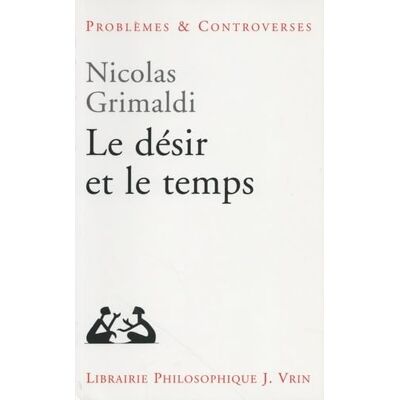 Grimaldi, Nicolas Le désir et le temps - Publicité Grimaldi, Nicolas Le désir et le temps - Publicité