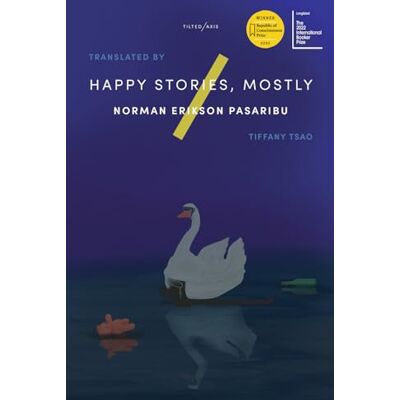 Pasaribu, Norman Erikson Happy Stories, Mostly - Publicité Pasaribu, Norman Erikson Happy Stories, Mostly - Publicité