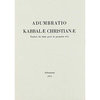 Rosenroth, Knorr von Adumbratio Kabbalae Christianae - Publicité Rosenroth, Knorr von Adumbratio Kabbalae Christianae - Publicité