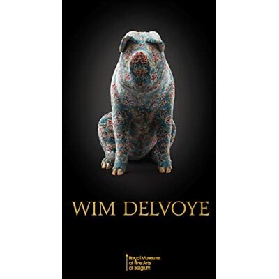 Delvoye, Wim Wim Delvoye (trilingue) - Publicité Delvoye, Wim Wim Delvoye (trilingue) - Publicité