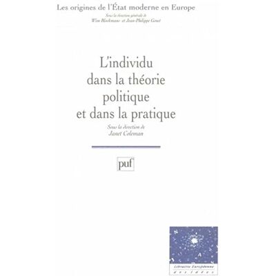 Coleman, Janet L'individu dans la théorie et la pratique politique - Publicité Coleman, Janet L'individu dans la théorie et la pratique politique - Publicité