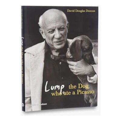Duncan, David d Lump : The Dog who ate a Picasso /anglais - Publicité Duncan, David d Lump : The Dog who ate a Picasso /anglais - Publicité