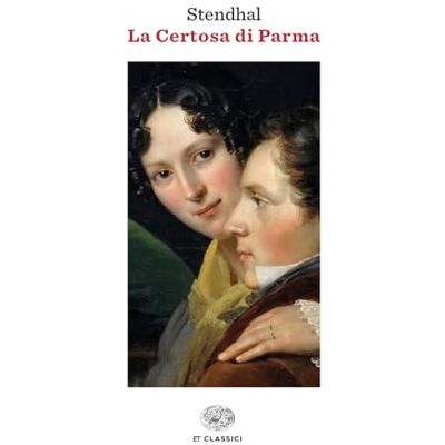 Stendhal La Certosa di Parma - Publicité Stendhal La Certosa di Parma - Publicité
