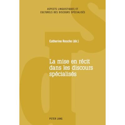 Collectif La mise en récit dans les discours spécialisés - Publicité Collectif La mise en récit dans les discours spécialisés - Publicité