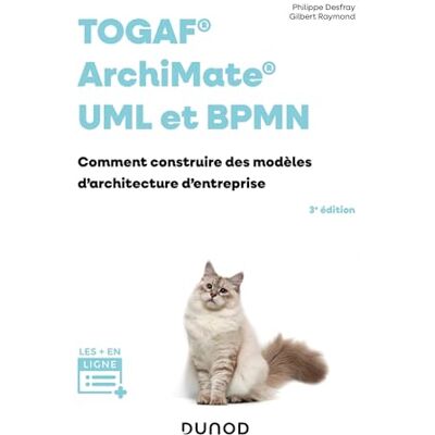 Desfray, Philippe TOGAF, Archimate, UML et BPMN 3e éd.: Comment construire des modèles d'architecture d'entreprises - Publicité Desfray, Philippe TOGAF, Archimate, UML et BPMN 3e éd.: Comment construire des modèles d'architecture d'entreprises - Publicité