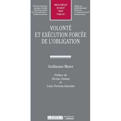 Maire, Guillaume VOLONTE ET EXECUTION FORCEE DE L OBLIGATION (587) - Publicité Maire, Guillaume VOLONTE ET EXECUTION FORCEE DE L OBLIGATION (587) - Publicité
