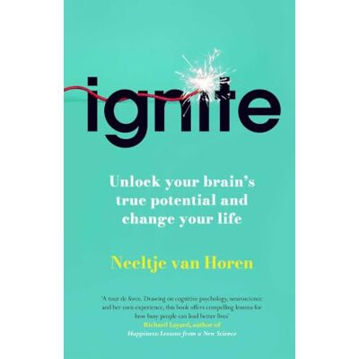 van Horen, Neeltje Ignite: How Small Habits Rewire Your Brain for Lasting Change, Focus and Success - Publicité van Horen, Neeltje Ignite: How Small Habits Rewire Your Brain for Lasting Change, Focus and Success - Publicité