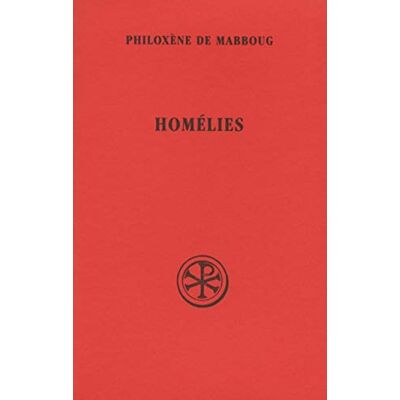 Philoxène de Mabboug Homélies - Publicité Philoxène de Mabboug Homélies - Publicité