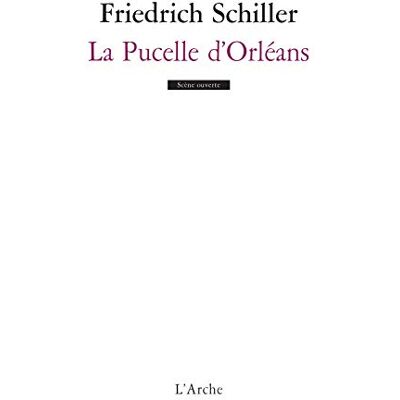Schiller, Friedrich von La Pucelle d'Orléans - Publicité Schiller, Friedrich von La Pucelle d'Orléans - Publicité