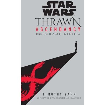 Zahn, Timothy Star Wars: Thrawn Ascendancy (Book I: Chaos Rising) - Publicité Zahn, Timothy Star Wars: Thrawn Ascendancy (Book I: Chaos Rising) - Publicité
