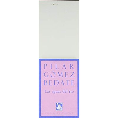 Gómez Bedate, Pilar Las aguas del río - Publicité Gómez Bedate, Pilar Las aguas del río - Publicité