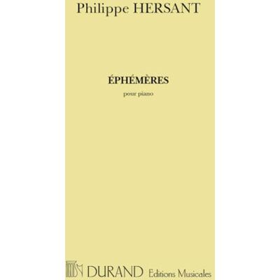Philippe, Hersant Ephemeres, Pour Piano - Publicité Philippe, Hersant Ephemeres, Pour Piano - Publicité