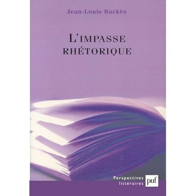 Backes, Jean-Louis L'Impasse rhéthorique - Publicité Backes, Jean-Louis L'Impasse rhéthorique - Publicité