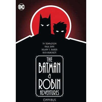 Dini, Paul The Batman and Robin Adventures Omnibus - Publicité Dini, Paul The Batman and Robin Adventures Omnibus - Publicité