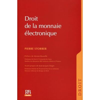 Storrer, Pierre Droit de la monnaie électronique - Publicité Storrer, Pierre Droit de la monnaie électronique - Publicité