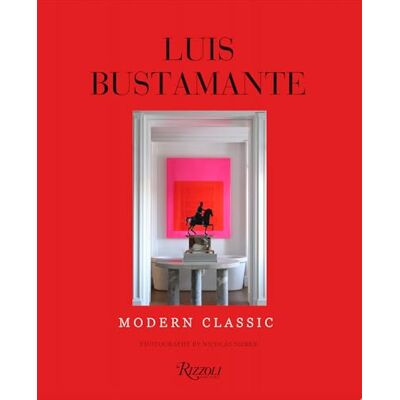 Bustamante, Luis Luis Bustamante: Modern Classic - Publicité Bustamante, Luis Luis Bustamante: Modern Classic - Publicité