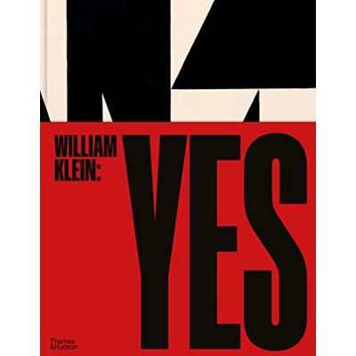 Klein, William William Klein: Yes - Publicité Klein, William William Klein: Yes - Publicité