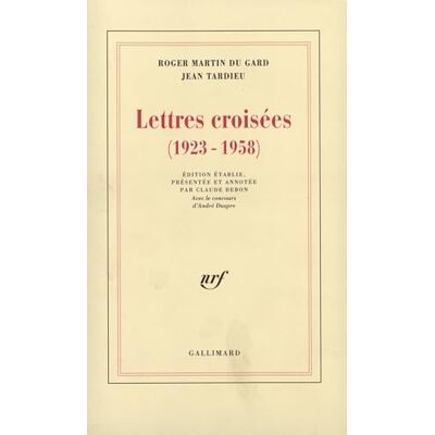 Tardieu, Jean Lettres croisées, 1923-1958 - Publicité Tardieu, Jean Lettres croisées, 1923-1958 - Publicité