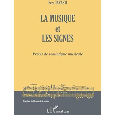 Tarasti, Eero La musique et les signes: Précis de sémiotique musicale - Publicité Tarasti, Eero La musique et les signes: Précis de sémiotique musicale - Publicité