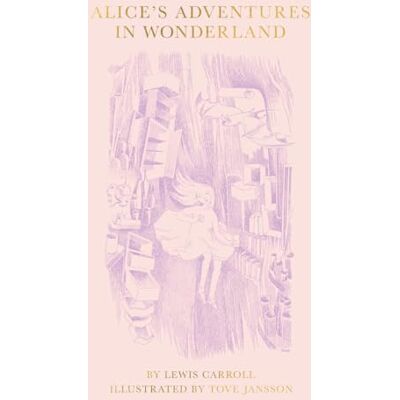 Xxx Alice's Adventures in Wonderland illustrated by Tove Jansson (Special Slipcase Edition) /anglais - Publicité Xxx Alice's Adventures in Wonderland illustrated by Tove Jansson (Special Slipcase Edition) /anglais - Publicité