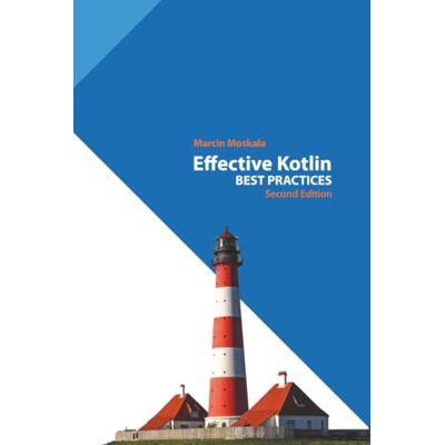 Moskala, Marcin Effective Kotlin: Best Practices - Publicité Moskala, Marcin Effective Kotlin: Best Practices - Publicité