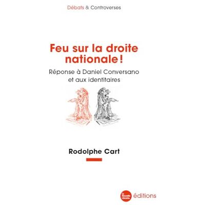 Cart, Rodolphe Feu sur la droite nationale !: Réponse à Daniel Conversano et aux identitaires - Publicité Cart, Rodolphe Feu sur la droite nationale !: Réponse à Daniel Conversano et aux identitaires - Publicité