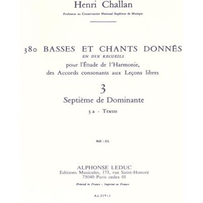 Challan, Henri (comp 380 BASSES ET CHANTS DONNES VOL.03:SEPTIEME DE DOMINANTE 3A TEXTES - Publicité Challan, Henri (comp 380 BASSES ET CHANTS DONNES VOL.03:SEPTIEME DE DOMINANTE 3A TEXTES - Publicité