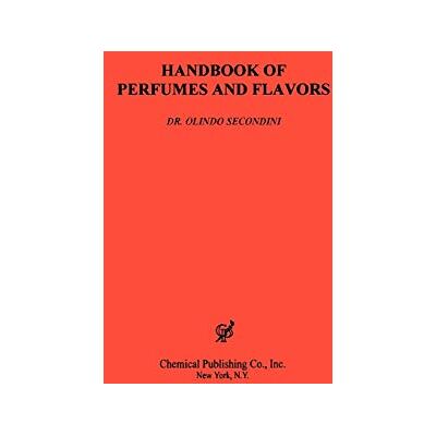 Secondini, Dr. Olind Handbook of Perfumes and Flavors - Publicité Secondini, Dr. Olind Handbook of Perfumes and Flavors - Publicité