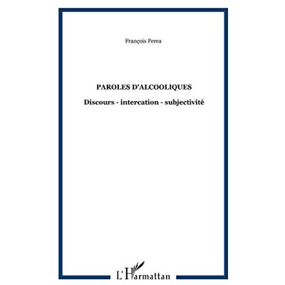 Perea, François PAROLES D ALCOOLIQUES - Publicité Perea, François PAROLES D ALCOOLIQUES - Publicité