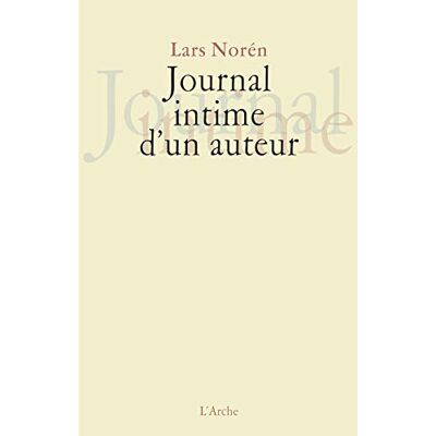 Norén, Lars Journal intime d'un auteur - Publicité Norén, Lars Journal intime d'un auteur - Publicité