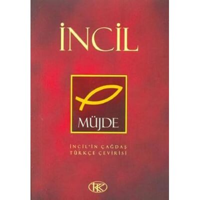 Kolektif İncil Müjde: İncil'in Çağdaş Türkçe Çevirisi - Publicité Kolektif İncil Müjde: İncil'in Çağdaş Türkçe Çevirisi - Publicité