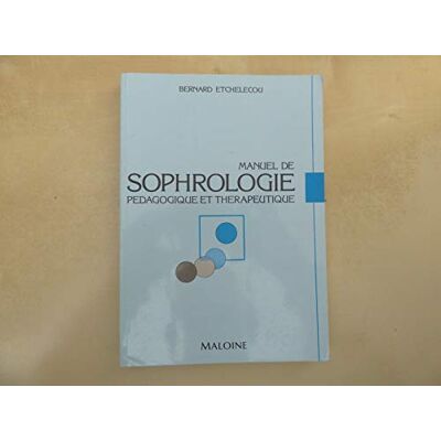Etchelecou, Bernard Manuel De Sophrologie Pedagogique Et Therapeutique. 2eme Edition - Publicité Etchelecou, Bernard Manuel De Sophrologie Pedagogique Et Therapeutique. 2eme Edition - Publicité
