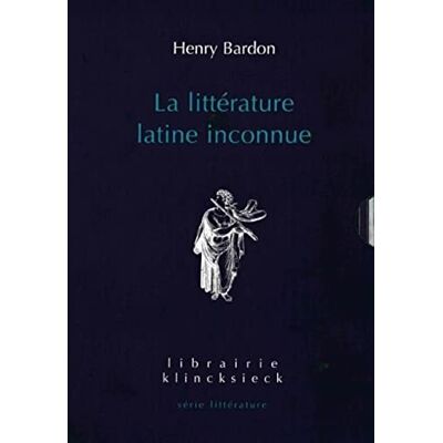 Bardon, Henry La littérature latine inconnue: Tome 1 : L'Epoque républicaine ; Tome 2 : L'Epoque impériale - Publicité Bardon, Henry La littérature latine inconnue: Tome 1 : L'Epoque républicaine ; Tome 2 : L'Epoque impériale - Publicité