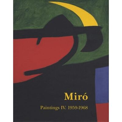 Dupin, Jacques Miro Paintings, tome 4 : 1959/1968 - Publicité Dupin, Jacques Miro Paintings, tome 4 : 1959/1968 - Publicité
