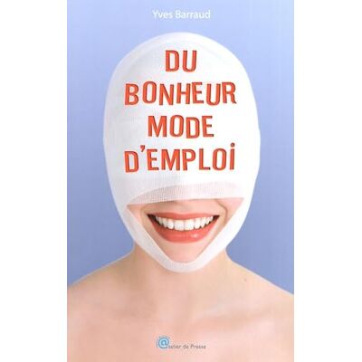 Barraud, Yves Du bonheur mode d'emploi - Publicité Barraud, Yves Du bonheur mode d'emploi - Publicité