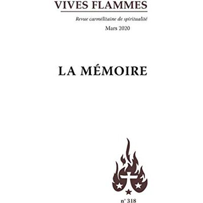 Revue Vives flammes La mémoire: Mars 2020 n°318 - Publicité Revue Vives flammes La mémoire: Mars 2020 n°318 - Publicité
