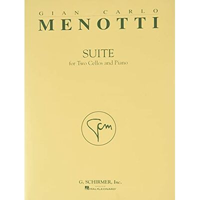 Menotti, Gian Carlo Gian carlo menotti : suite 2 violoncelles et piano - Publicité Menotti, Gian Carlo Gian carlo menotti : suite 2 violoncelles et piano - Publicité