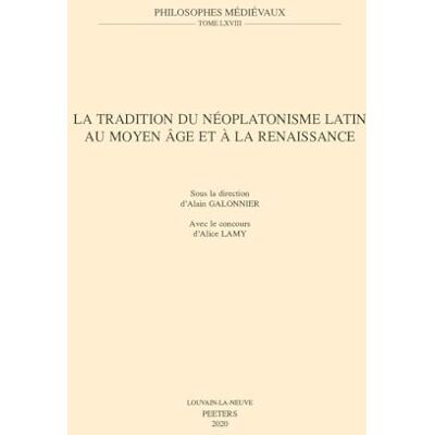 Collectif La tradition du neoplatonisme latin au moyen age et a la renaissance - Publicité Collectif La tradition du neoplatonisme latin au moyen age et a la renaissance - Publicité