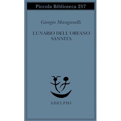 Manganelli, Giorgio Lunario dell'orfano sannita - Publicité Manganelli, Giorgio Lunario dell'orfano sannita - Publicité