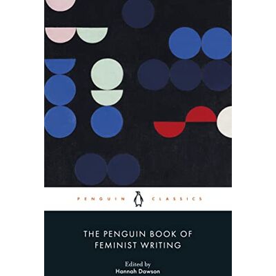 Dawson, Hannah The Penguin Book of Feminist Writing - Publicité Dawson, Hannah The Penguin Book of Feminist Writing - Publicité