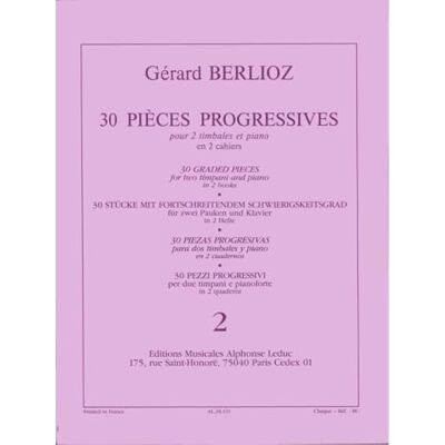 Berlioz, Gerard (com 30 PIECES PROGRESSIVES 2 TIMBALES ET PIANO/VOLUME 2 PIECES 15 A 30 - Publicité Berlioz, Gerard (com 30 PIECES PROGRESSIVES 2 TIMBALES ET PIANO/VOLUME 2 PIECES 15 A 30 - Publicité