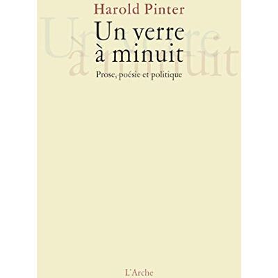 Pinter, Harold Un verre à minuit: Prose, poésie et politique - Publicité Pinter, Harold Un verre à minuit: Prose, poésie et politique - Publicité