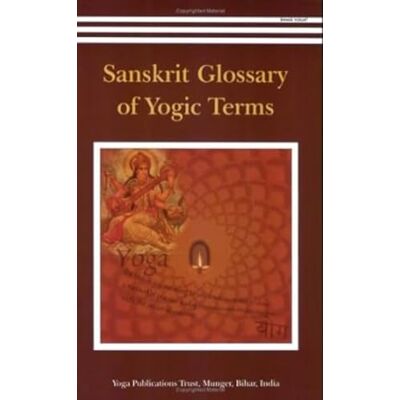 Swami, Yogakanti Sanskrit Glossary of Yogic Terms - Publicité Swami, Yogakanti Sanskrit Glossary of Yogic Terms - Publicité