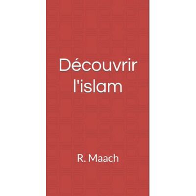 Maach, R. Découvrir l'islam - Publicité Maach, R. Découvrir l'islam - Publicité