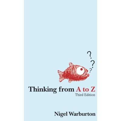 Warburton, Nigel Thinking from A to Z - Publicité Warburton, Nigel Thinking from A to Z - Publicité