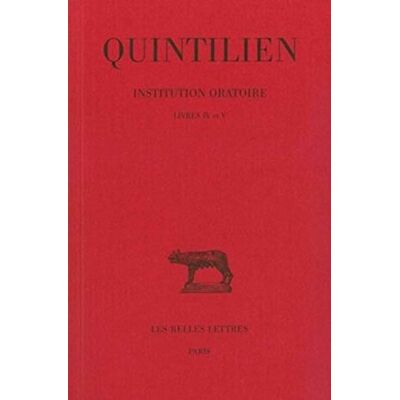 Quintilien De l'institution oratoire, tome 3 : Livres IV-V - Publicité Quintilien De l'institution oratoire, tome 3 : Livres IV-V - Publicité