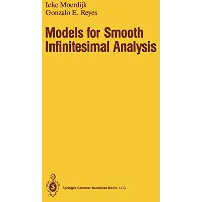 Moerdijk, Ieke Models for Smooth Infinitesimal Analysis - Publicité Moerdijk, Ieke Models for Smooth Infinitesimal Analysis - Publicité