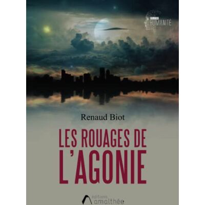 Biot, Renaud Les rouages de l'agonie - Publicité Biot, Renaud Les rouages de l'agonie - Publicité