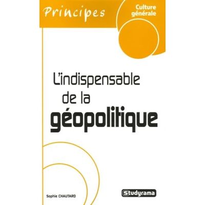 Chautard, Sophie Indispensable de la géopolitique - Publicité Chautard, Sophie Indispensable de la géopolitique - Publicité