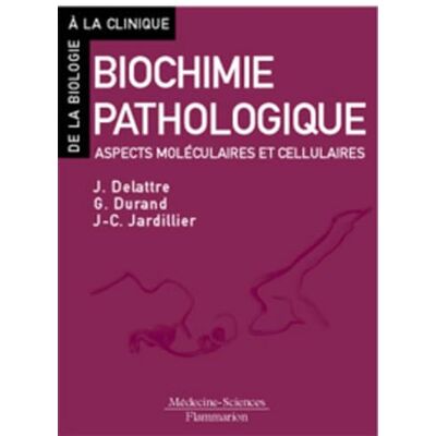 JARDILLIER, Jean-Claude Biochimie pathologique: Aspects moléculaires et cellulaires - Publicité JARDILLIER, Jean-Claude Biochimie pathologique: Aspects moléculaires et cellulaires - Publicité